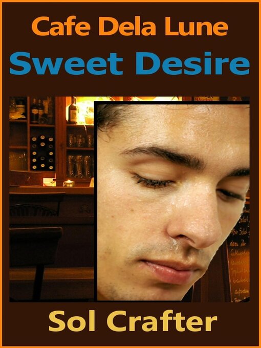 Title details for Sweet Desire by Sol Crafter - Wait list